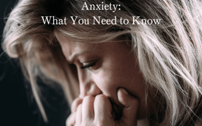 Overcoming Anxiety: What You Need to Know
